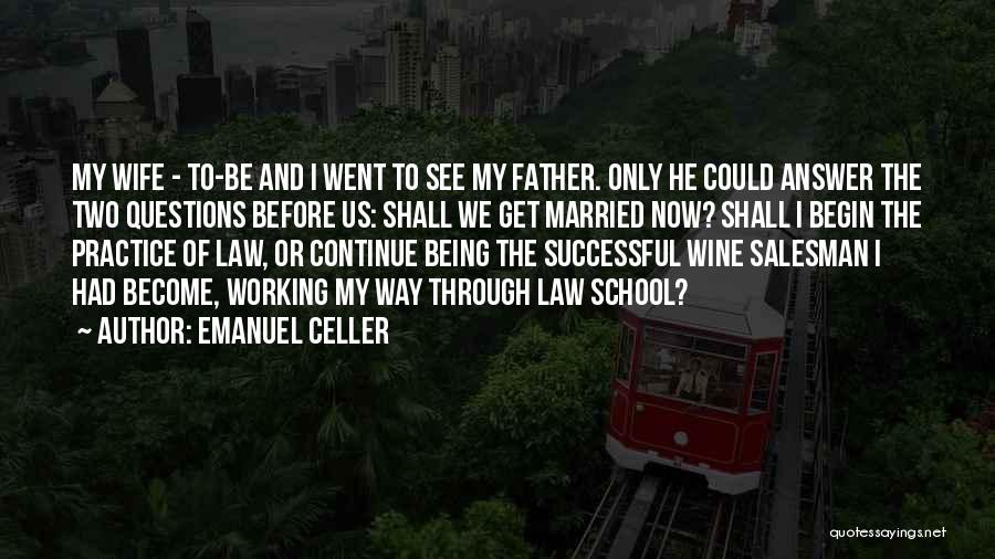 Become Successful Quotes By Emanuel Celler