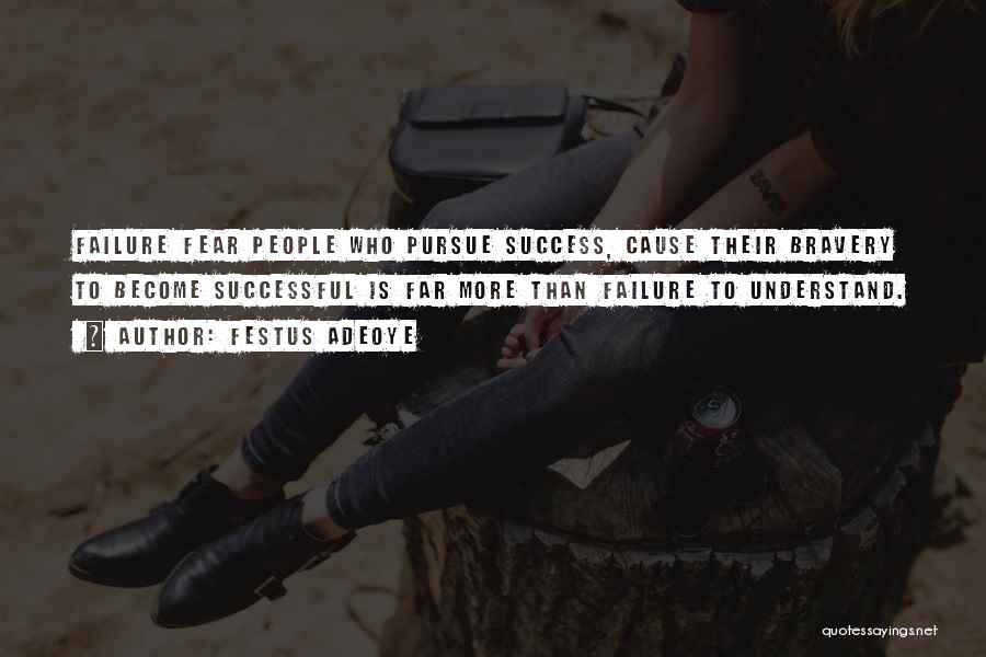 Become Successful Quotes By Festus Adeoye