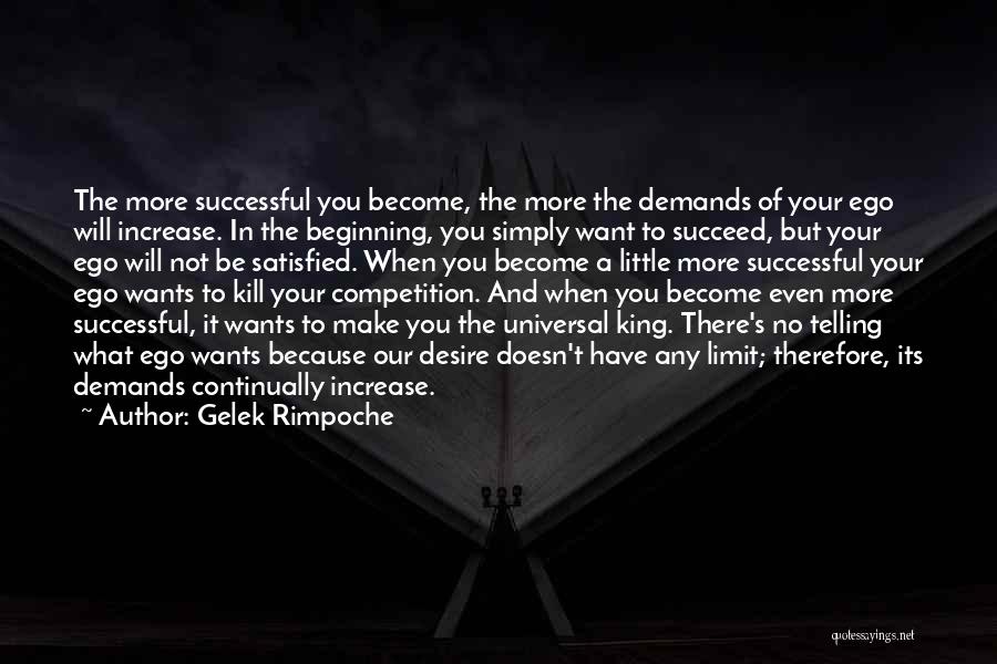 Become Successful Quotes By Gelek Rimpoche