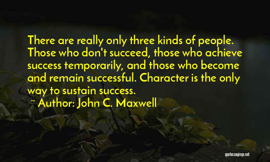 Become Successful Quotes By John C. Maxwell