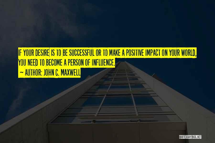 Become Successful Quotes By John C. Maxwell