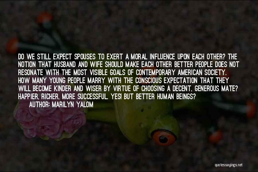 Become Successful Quotes By Marilyn Yalom