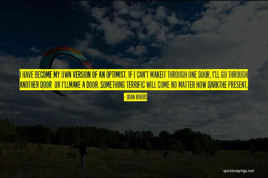 Become The Best Version Of Yourself Quotes By Joan Rivers Become The Best Version Of Yourself Quotes By Joan Rivers
