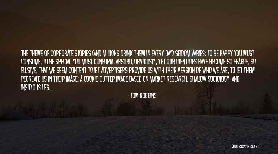 Become The Best Version Of Yourself Quotes By Tom Robbins Become The Best Version Of Yourself Quotes By Tom Robbins