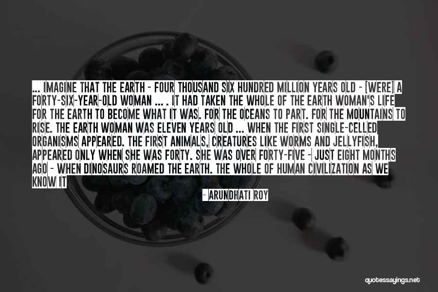 Become The Woman Of Your Dreams Quotes By Arundhati Roy Become The Woman Of Your Dreams Quotes By Arundhati Roy