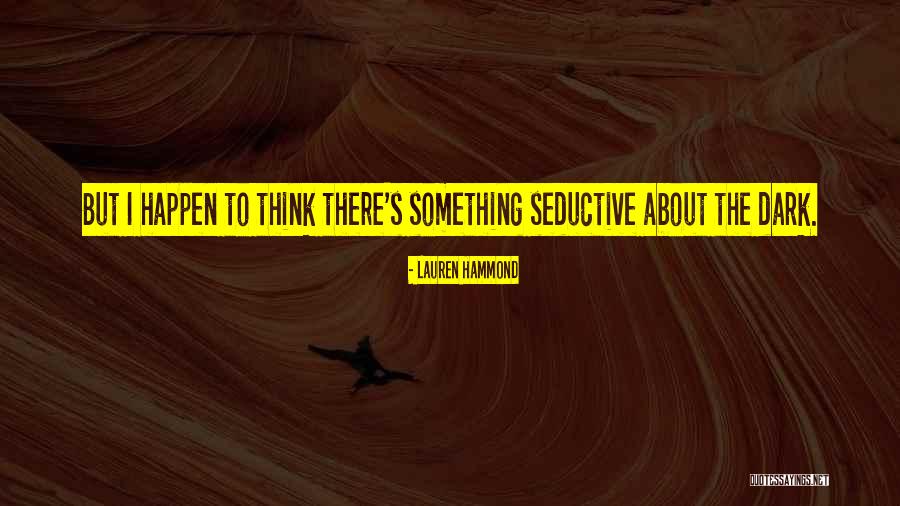 Becomest Quotes By Lauren Hammond Becomest Quotes By Lauren Hammond