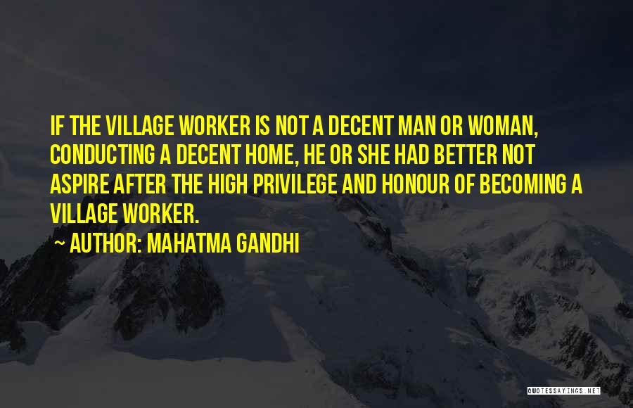 Becoming A Better Man Quotes By Mahatma Gandhi