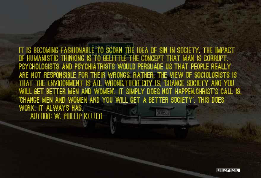 Becoming A Better Man Quotes By W. Phillip Keller