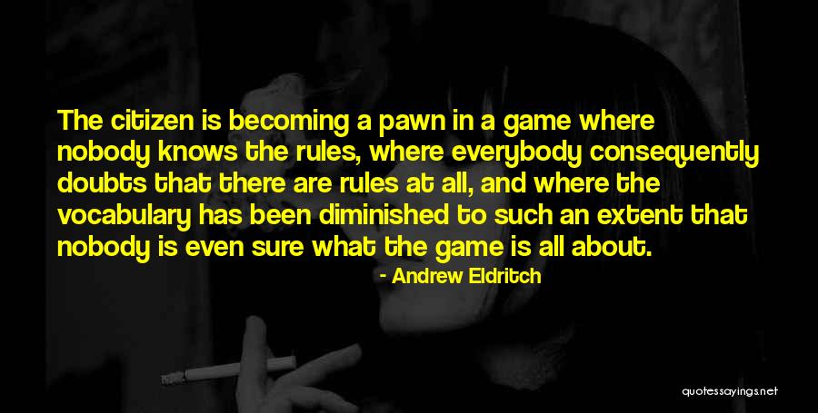 Becoming A Citizen Quotes By Andrew Eldritch Becoming A Citizen Quotes By Andrew Eldritch