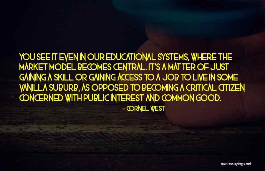 Becoming A Citizen Quotes By Cornel West Becoming A Citizen Quotes By Cornel West