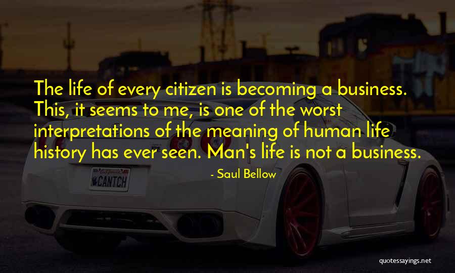 Becoming A Citizen Quotes By Saul Bellow Becoming A Citizen Quotes By Saul Bellow