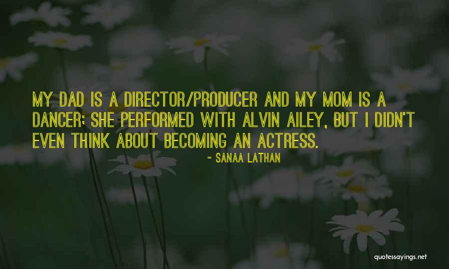 Becoming A Dad Quotes By Sanaa Lathan