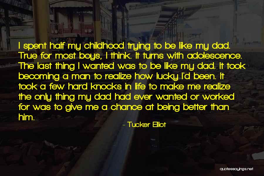 Becoming A Dad Quotes By Tucker Elliot Becoming A Dad Quotes By Tucker Elliot