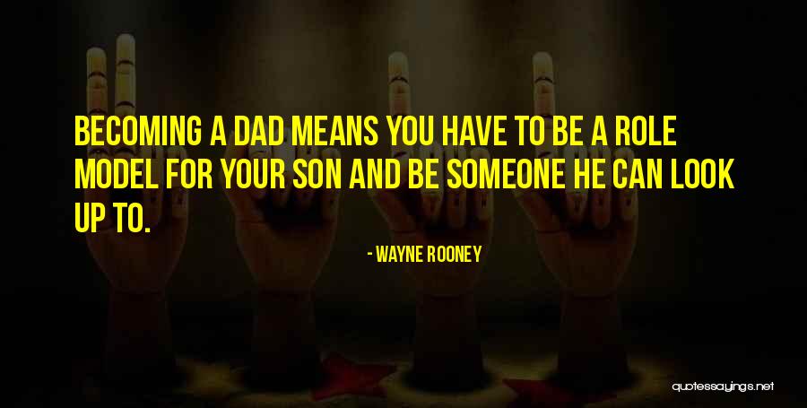 Becoming A Dad Quotes By Wayne Rooney