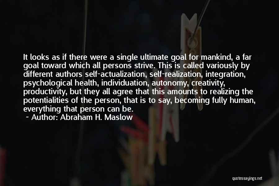 Becoming A Different Person Quotes By Abraham H. Maslow