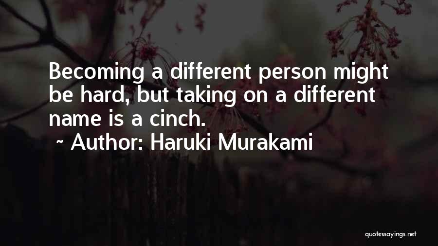 Becoming A Different Person Quotes By Haruki Murakami