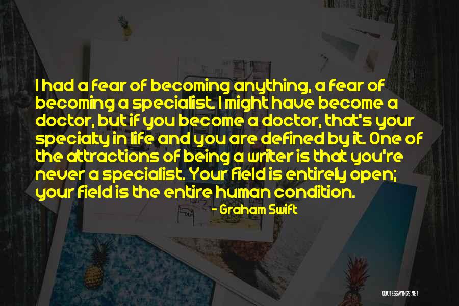 Becoming A Doctor Quotes By Graham Swift