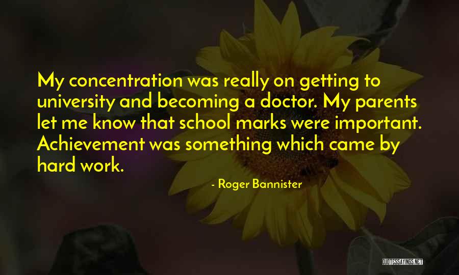 Becoming A Doctor Quotes By Roger Bannister