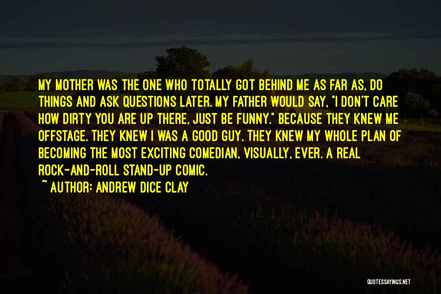 Becoming A Father Quotes By Andrew Dice Clay