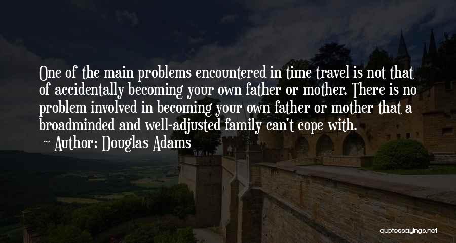 Becoming A Father Quotes By Douglas Adams