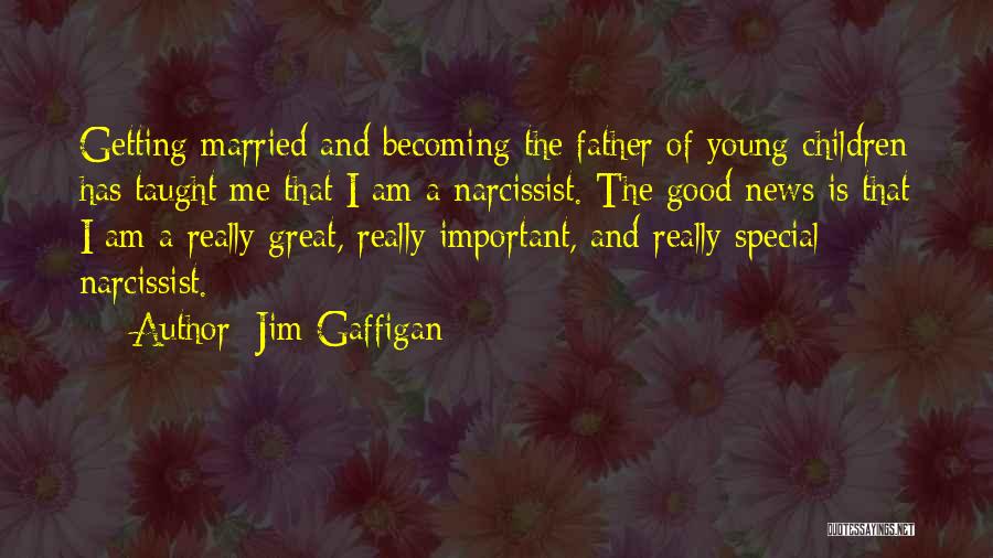 Becoming A Father Quotes By Jim Gaffigan