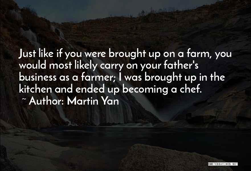 Becoming A Father Quotes By Martin Yan