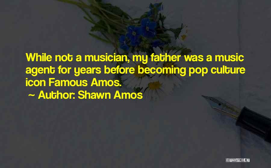 Becoming A Father Quotes By Shawn Amos