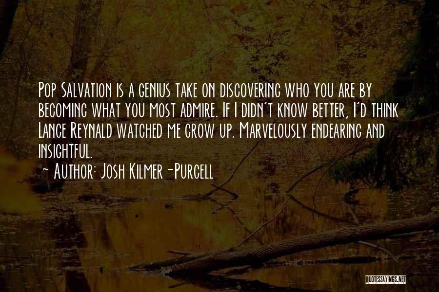 Becoming A Genius Quotes By Josh Kilmer-Purcell