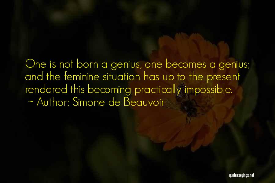 Becoming A Genius Quotes By Simone De Beauvoir