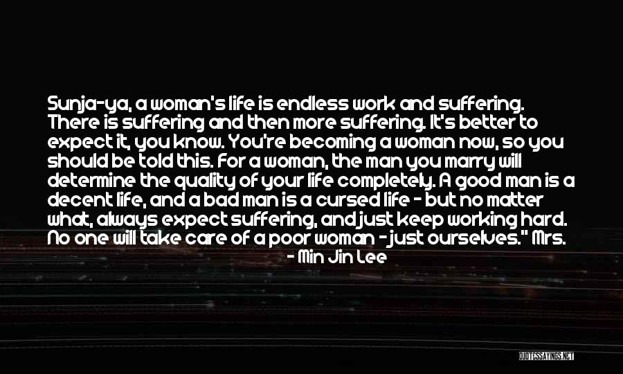 Becoming A Good Man Quotes By Min Jin Lee Becoming A Good Man Quotes By Min Jin Lee