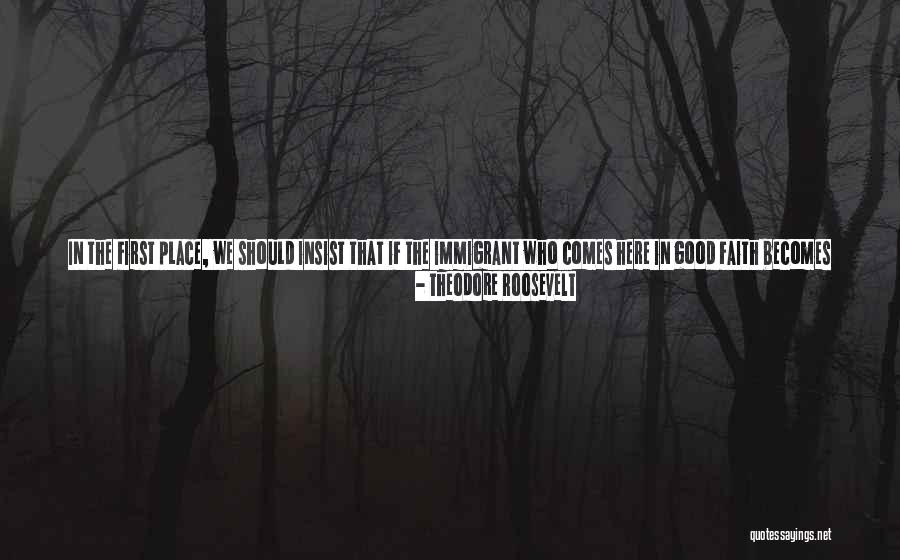 Becoming A Good Man Quotes By Theodore Roosevelt Becoming A Good Man Quotes By Theodore Roosevelt