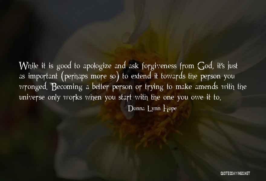 Becoming A Good Person Quotes By Donna Lynn Hope