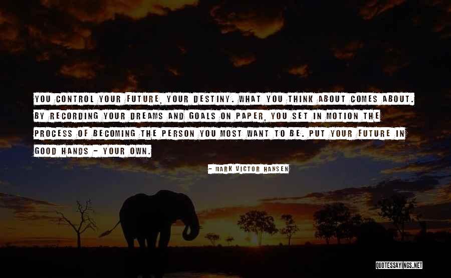 Becoming A Good Person Quotes By Mark Victor Hansen Becoming A Good Person Quotes By Mark Victor Hansen