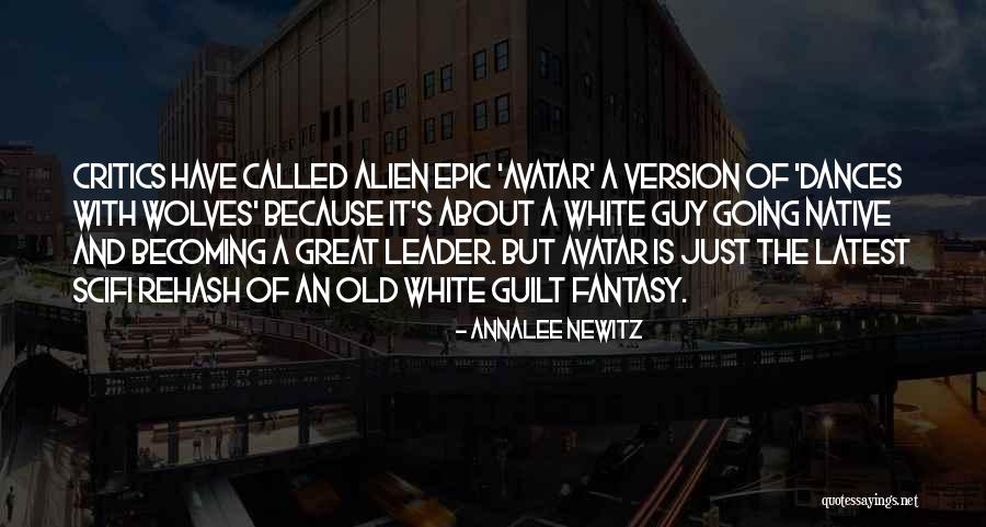 Becoming A Great Leader Quotes By Annalee Newitz