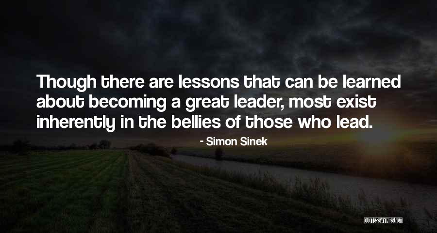 Becoming A Great Leader Quotes By Simon Sinek Becoming A Great Leader Quotes By Simon Sinek