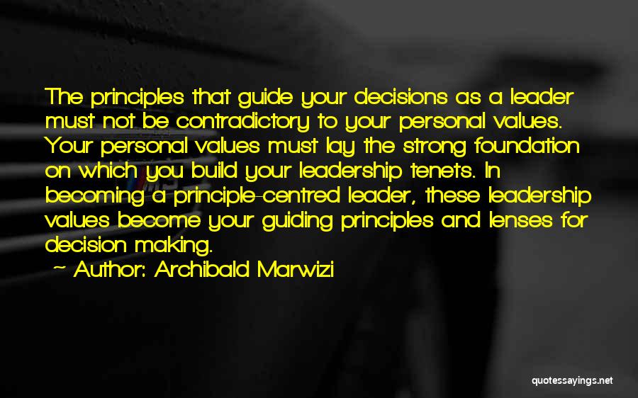 Becoming A Leader Quotes By Archibald Marwizi