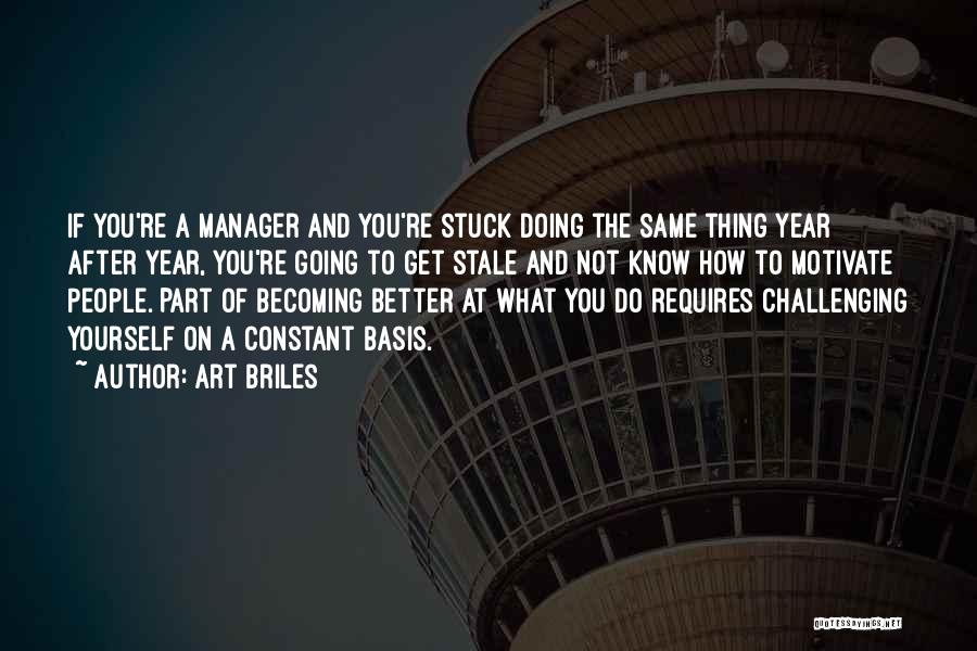 Becoming A Manager Quotes By Art Briles