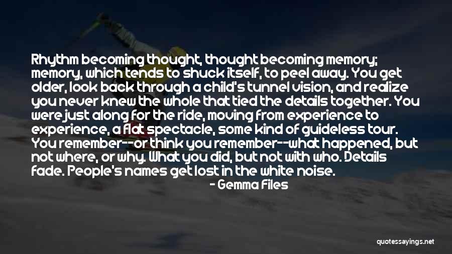 Becoming A Memory Quotes By Gemma Files