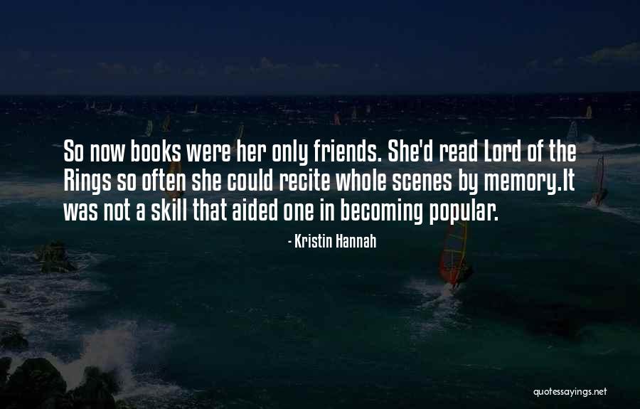 Becoming A Memory Quotes By Kristin Hannah