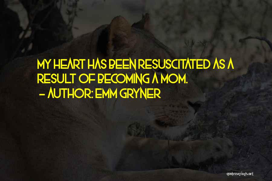 Becoming A Mom Quotes By Emm Gryner