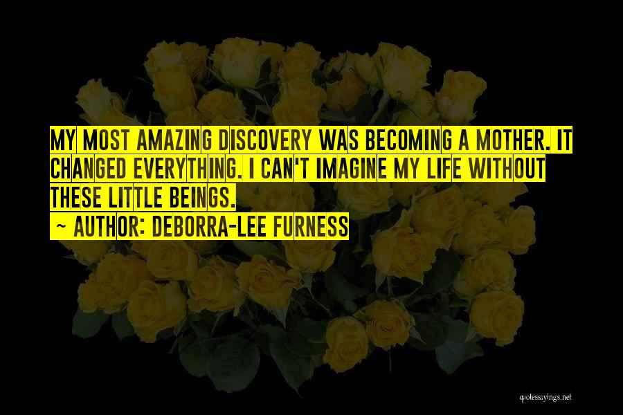 Becoming A Mother Quotes By Deborra-Lee Furness