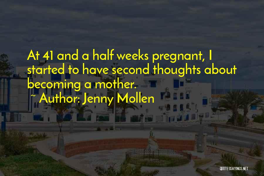 Becoming A Mother Quotes By Jenny Mollen