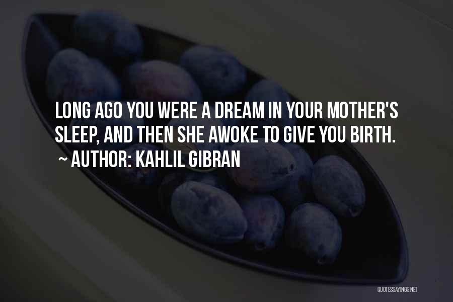 Becoming A Mother Quotes By Kahlil Gibran