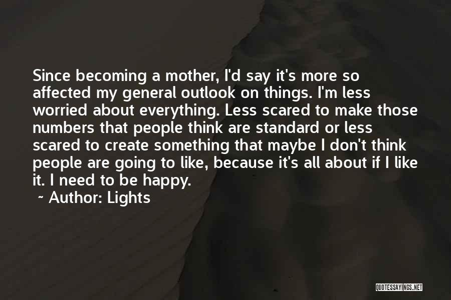 Becoming A Mother Quotes By Lights