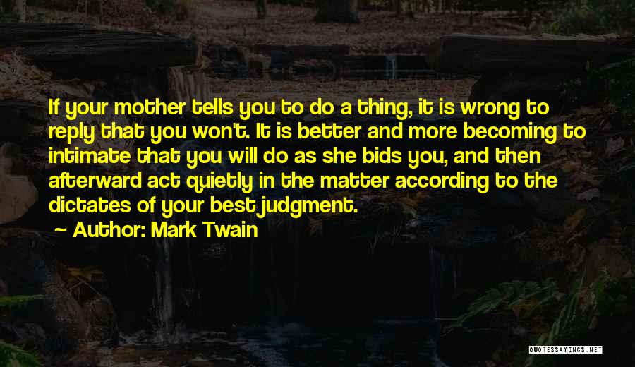 Becoming A Mother Quotes By Mark Twain