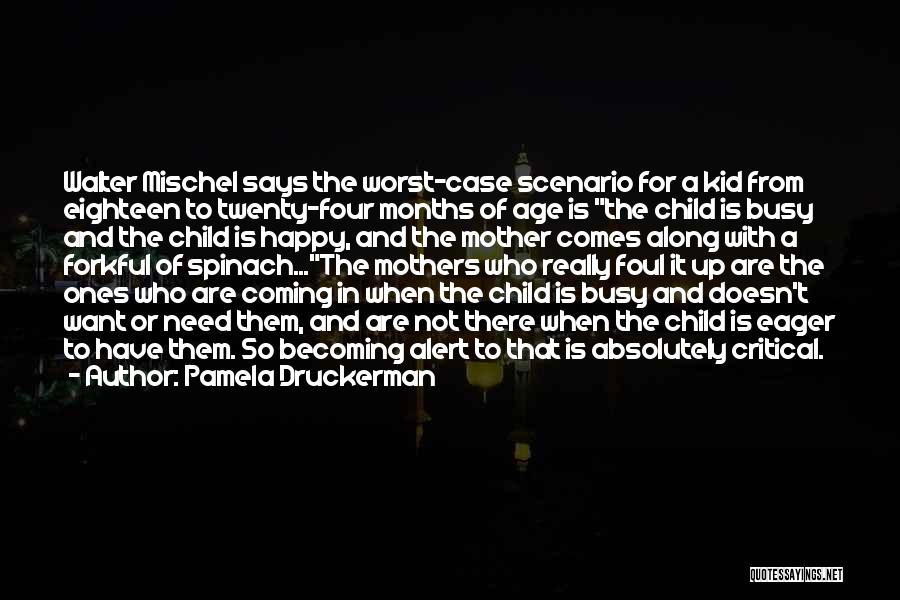 Becoming A Mother Quotes By Pamela Druckerman