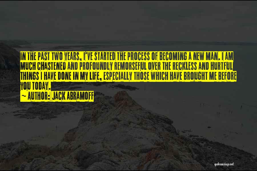 Becoming A New You Quotes By Jack Abramoff