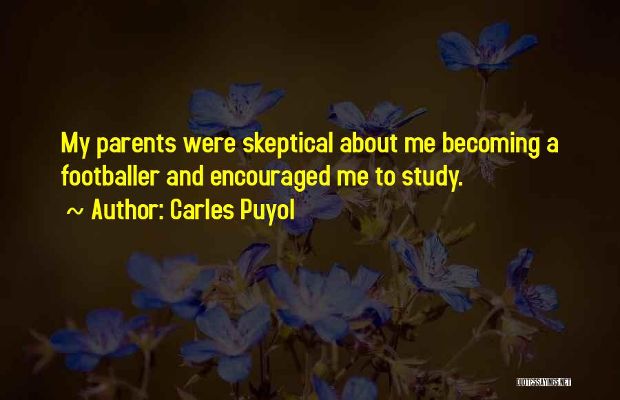 Becoming A Parent Quotes By Carles Puyol