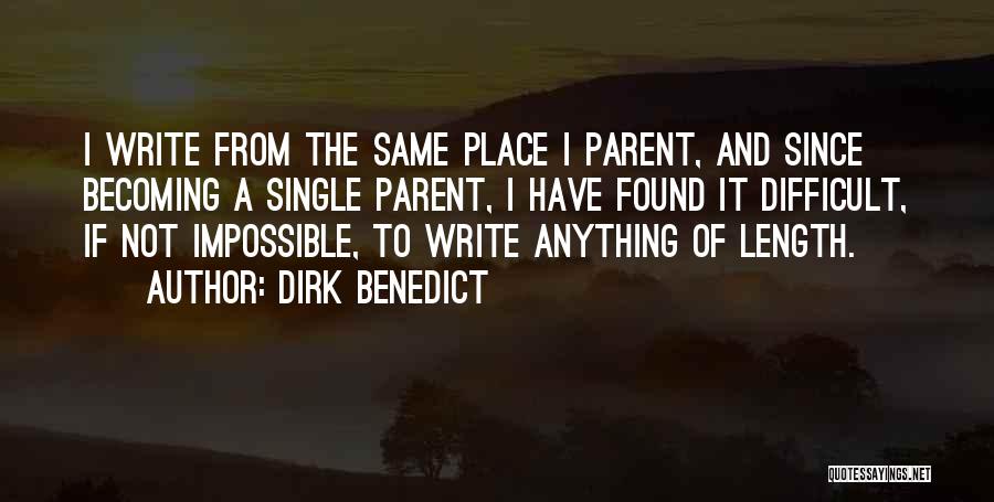 Becoming A Parent Quotes By Dirk Benedict
