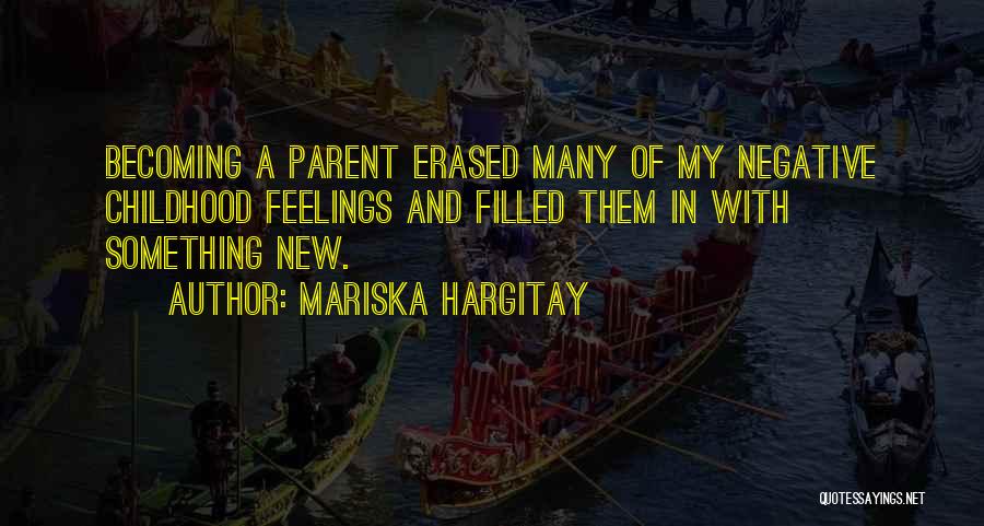 Becoming A Parent Quotes By Mariska Hargitay